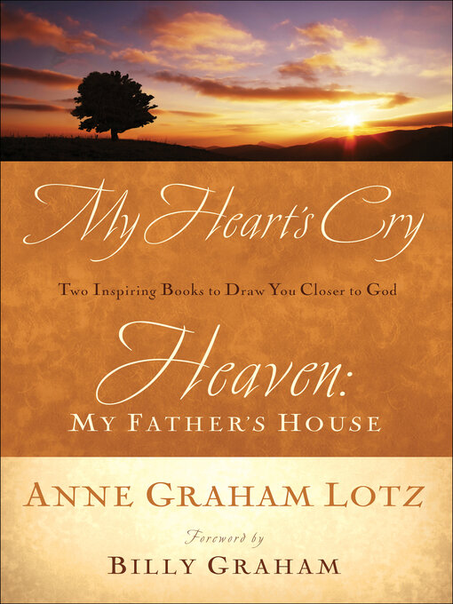 Title details for My Heart's Cry and Heaven by Anne Graham Lotz - Wait list